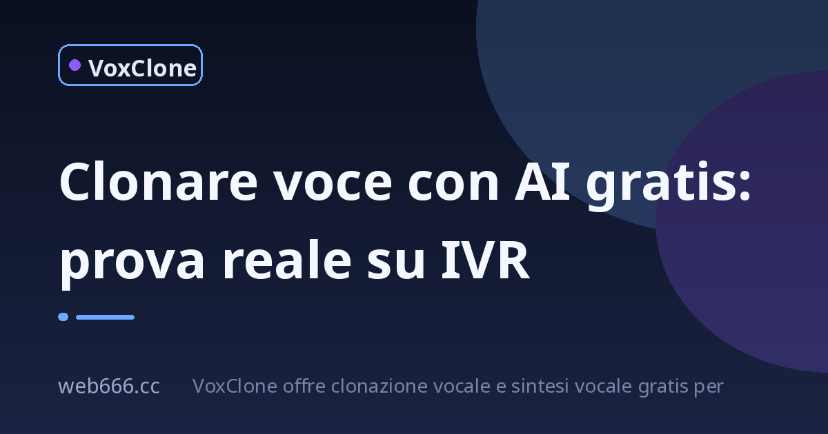 Clonare voce con AI gratis: la mia prova con l'IVR del centralino