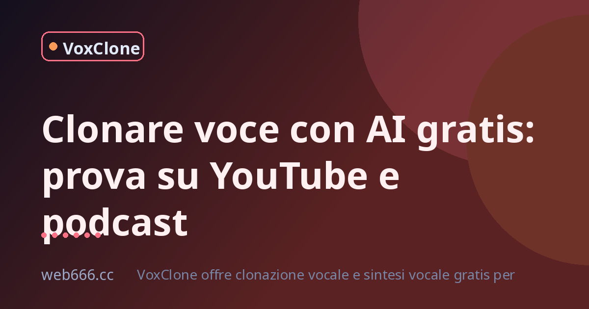 Clonare voce con AI gratis: la mia prova su YouTube e podcast