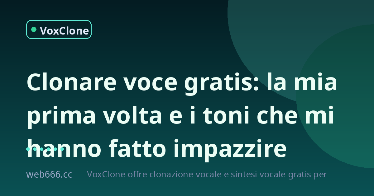 Prima volta con il clonatore vocale gratis: i toni mi hanno distrutto